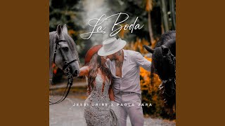 La Boda [upl. by Jaquenetta]