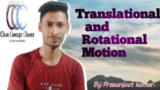 Translational and Rotational Motion [upl. by Divadnoj]