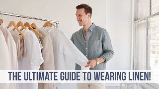 EVERYTHING You NEED to Know About Linen  Men’s Style Guide [upl. by Elonore]