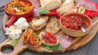 Italian Antipasti Bruschetta amp Roasted Peppers [upl. by Bazluke977]