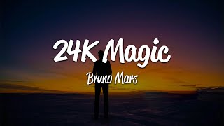 Bruno Mars  24K Magic Lyrics [upl. by Tenenbaum]