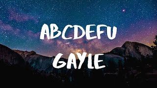 Gayle ABCDEFU LYRICS [upl. by Essej]