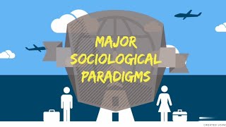 3 Major Sociological Paradigms [upl. by Ilaw]