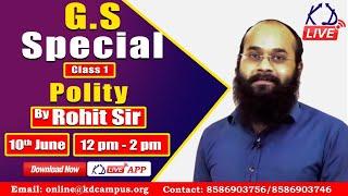 GS SPECIAL I Polity By Rohit Sir Demo Class 1  KD LIVE APP [upl. by Enylodnewg]