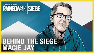 Rainbow Six Siege Macie Jay Commendation  Behind the Siege  Ubisoft NA [upl. by Cannice]