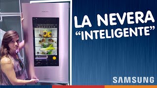 LA NEVERA INTELIGENTE ¡y con cámaras [upl. by Anidal]