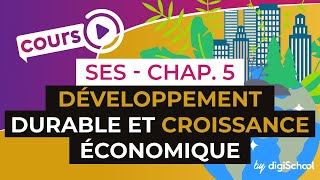 Chapitre 5  Développement Durable et Croissance économique [upl. by Ardnalak]