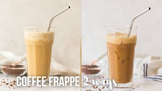 EASY Coffee Frappe 2 Ways  The Recipe Rebel [upl. by Boniface29]