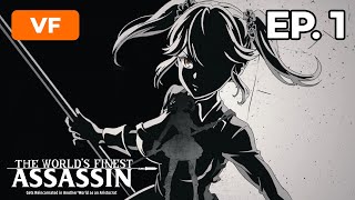 The Worlds Finest Assassin  Épisode 1  VF [upl. by Aimee]