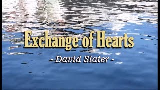 Exchange of Hearts  David Slater KARAOKE VERSION [upl. by Nollaf456]