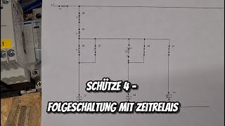 Schütze 4  Folgeschaltung mit Zeitrelais [upl. by Galanti83]