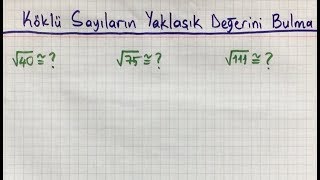 Köklü sayıların yaklaşık değerini bulma [upl. by Anaed]