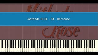 Methode ROSE 04  Berceuse Piano Tutorial [upl. by Nema]