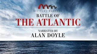 Battle of the Atlantic  Narrated by Alan Doyle [upl. by Chaffee74]