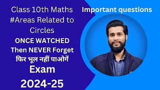 Areas Related to Circles  Important questions  class 10 maths  By kuldeep sir [upl. by Krissie]