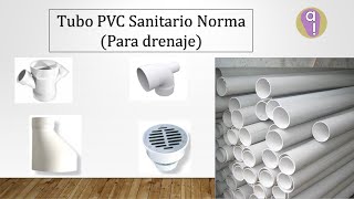 Tubo y conexiones de PVC Sanitario Norma para drenaje [upl. by Colet485]