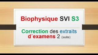 Biophysique SVI S3 suite [upl. by Ecila]