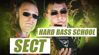 Hard Bass School  SECT Official Music Video [upl. by Hanikas]