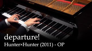 departure  HUNTER×HUNTER 2011 OP Piano [upl. by Yorel]