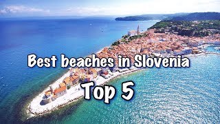 Top 5 Best Beaches In Slovenia 2025 [upl. by Rozanne290]