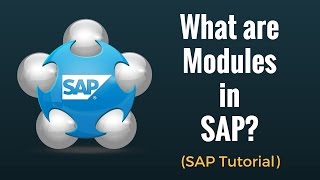 What are SAP Modules Complete Overview [upl. by Dugan]