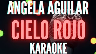 KARAOKE Cielo Rojo  Angela Aguilar [upl. by Osrick]