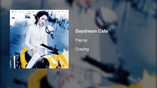 Fayray  Daydream Cafe [upl. by Aeht]