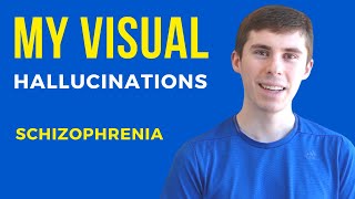 Visual Hallucinations with Schizophrenia [upl. by Rodrich]