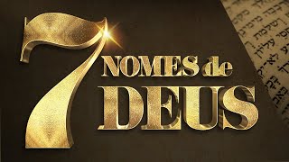 REVELADO  OS 7 NOMES DE DEUS E SEUS SIGNIFICADOS [upl. by Katrinka126]