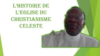 Histoire de léglise du christianisme celeste [upl. by Yeslah]