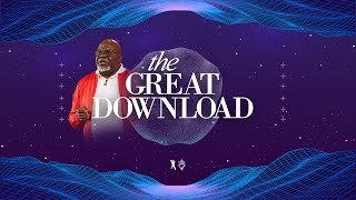 The Great Download  Bishop TD Jakes [upl. by Annabal292]