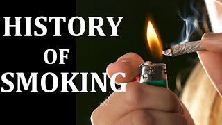 History of Cigarette Smoking  The History [upl. by Lledraw127]