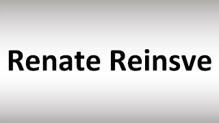 How to Pronounce Renate Reinsve [upl. by Narton]