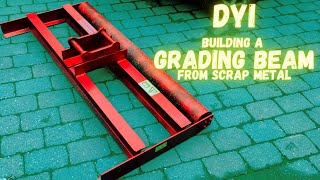 Building an excavator grading beam from scrap metal [upl. by Atinob114]