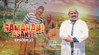 SAMAHANI ASANTE ep 27 [upl. by Colman]