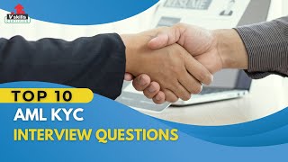 Top 10 AML KYC Interview Questions  Vskills [upl. by Doti]