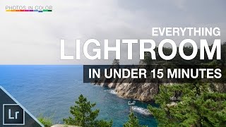 Lightroom Tutorial for Beginners  Overview of EVERYTHING in 15 mins [upl. by Nauwaj]