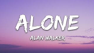 Alan Walker  Alone Lyrics [upl. by Laux]