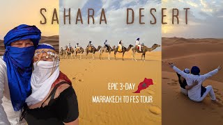 Epic 3day SAHARA DESERT TOUR Marrakech to Fes  MOROCCO TRAVEL VLOG [upl. by Hanikas]