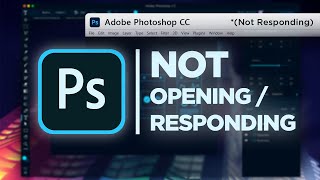 Adobe Photoshop CC Not Opening Responding Working [upl. by Irrac579]