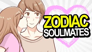 The Perfect Soulmate for Each Zodiac Sign [upl. by Gebhardt151]