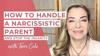 How to Handle a Narcissistic Parent  Terri Cole [upl. by Ahsirtak]