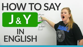 How to pronounce J amp Y in English [upl. by Asinet144]