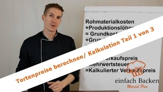 Tortenpreise berechnen  Verkaufspreise berechnen Teil 1 von 3 [upl. by Berkin]