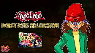 YuGiOh Early Days Collection DM 6 Part 3 Regional Tournament [upl. by Nosnej]