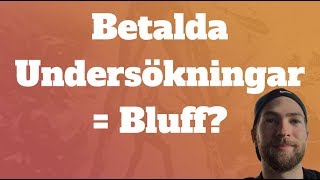 Betalda undersökningar  en bluff [upl. by Coltin]