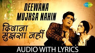 Deewana Mujhsa Nahin with Lyrics  दीवाना मुझसा नहीं के बोल  MohdRafi [upl. by Lupiv]