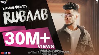 RUBAAB  OFFICIAL MUSIC VIDEO  RUHAAN ARSHAD [upl. by Armat]