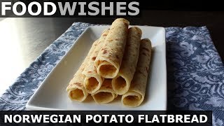 Norwegian Potato Flatbread Lefse  Food Wishes [upl. by Rumpf]