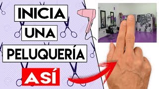 Como Montar una PELUQUERÍA 5 PASOS Eficaces ✂️ [upl. by Batsheva]